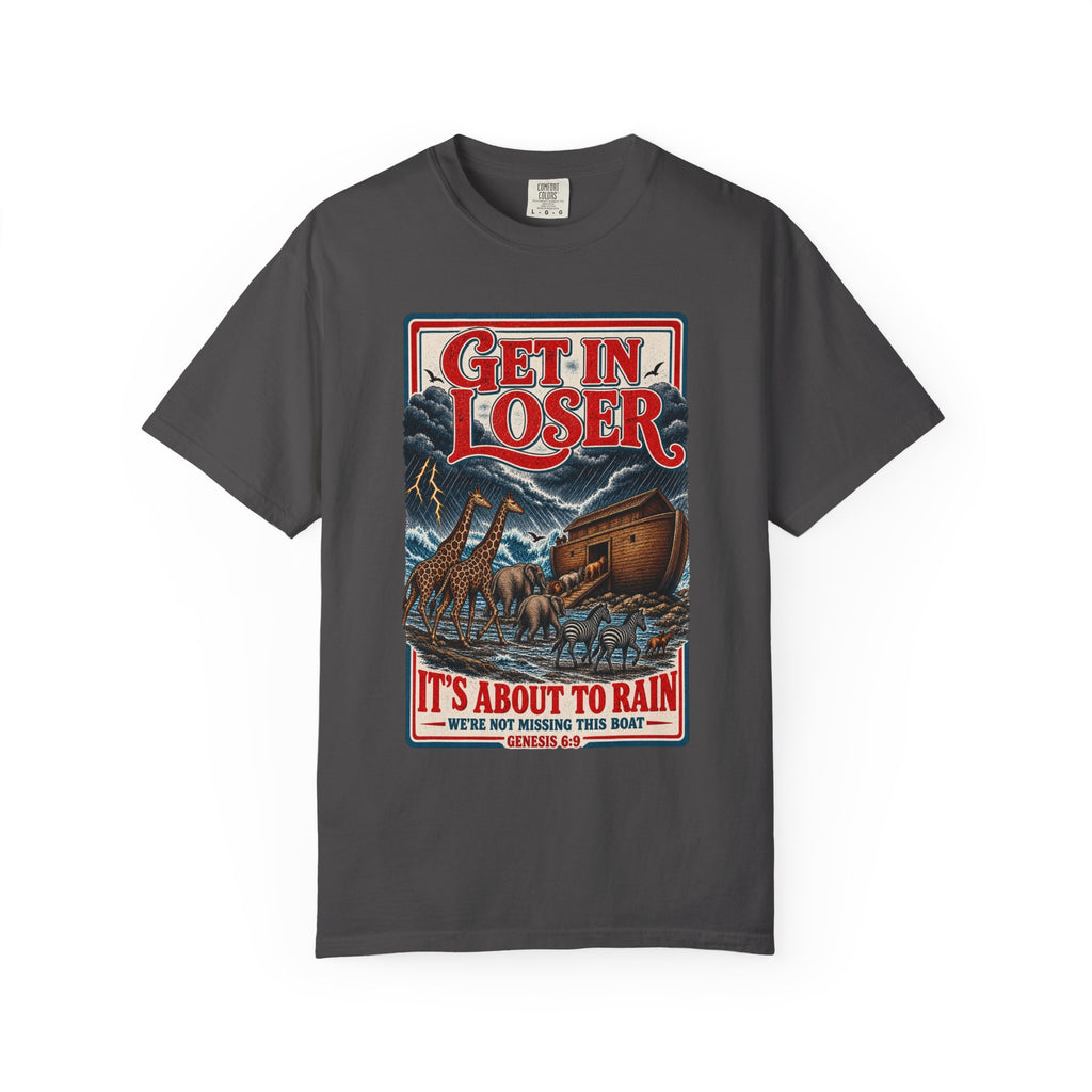 Get In Loser Noah's Ark Graphic T-Shirt — "It's About to Rain" Vintage Rescue Tee