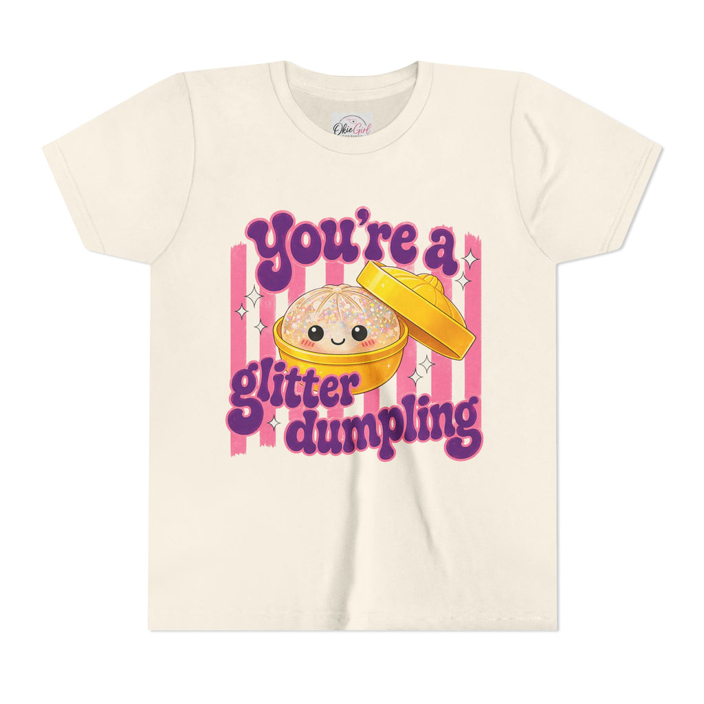 Youth Tee — "You're a Glitter Dumpling"