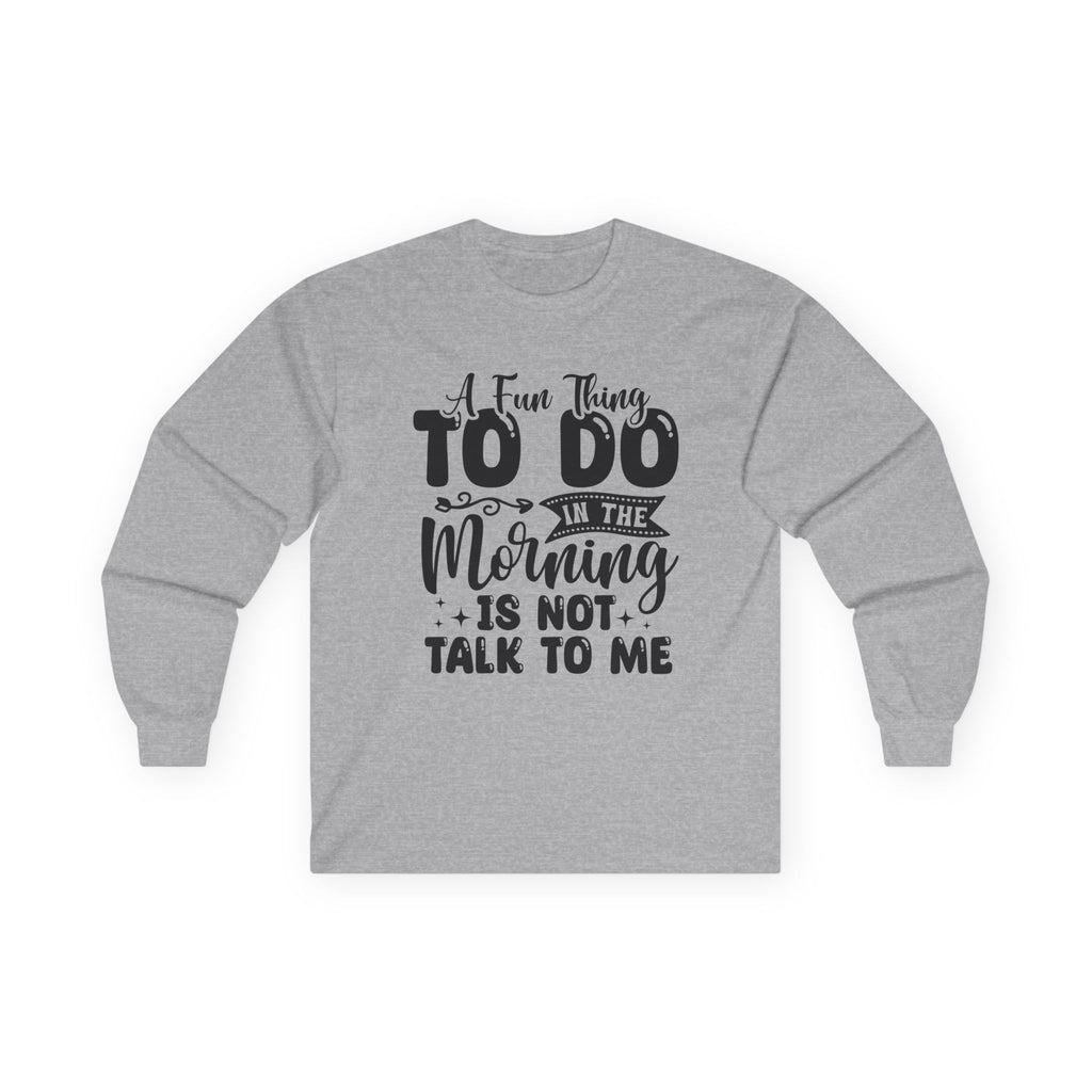 "A Few Things To Do In The Morning Is Not Talk To Me" Funny Morning Shirt