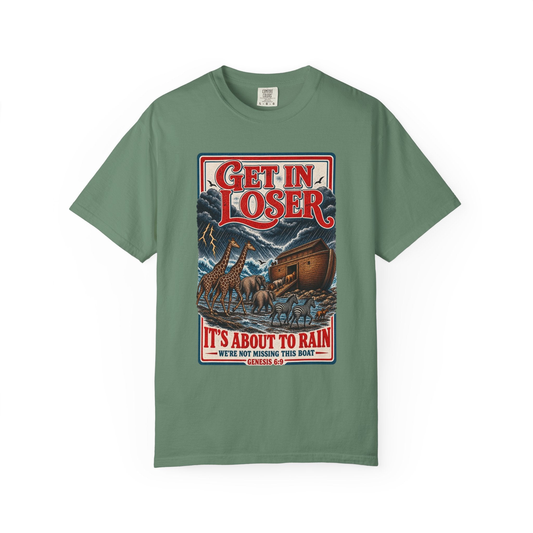 Get In Loser Noah's Ark Graphic T-Shirt — "It's About to Rain" Vintage Rescue Tee