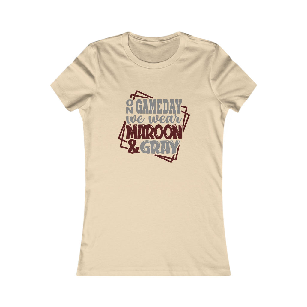 Women's Game Day Tee - "On Game Day We Wear Maroon & Gray"