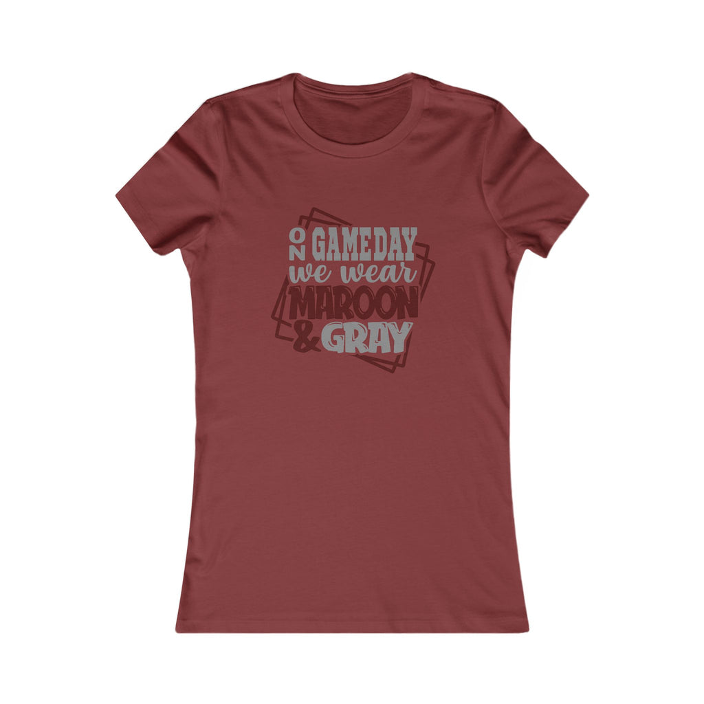 Women's Game Day Tee - "On Game Day We Wear Maroon & Gray"
