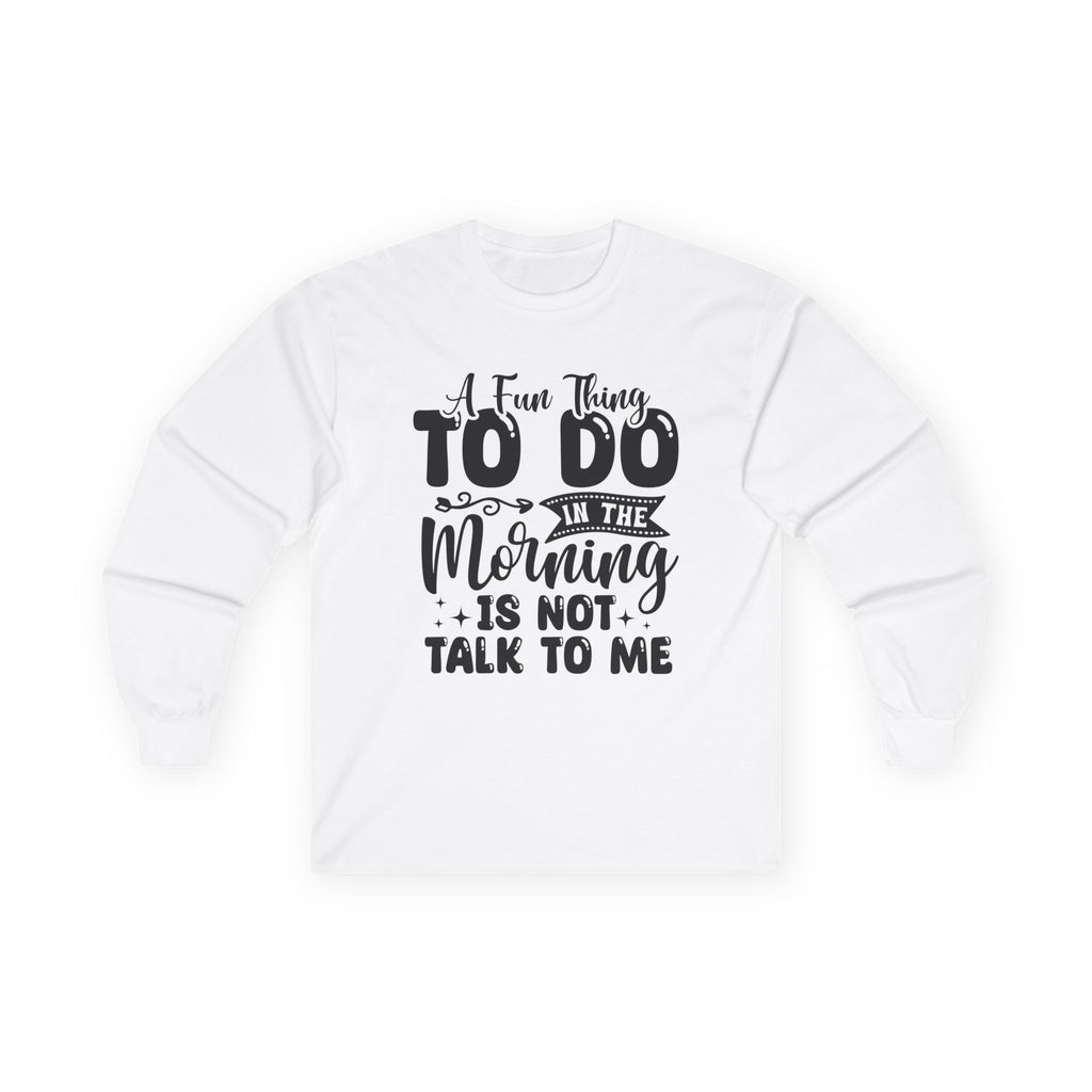 "A Few Things To Do In The Morning Is Not Talk To Me" Funny Morning Shirt