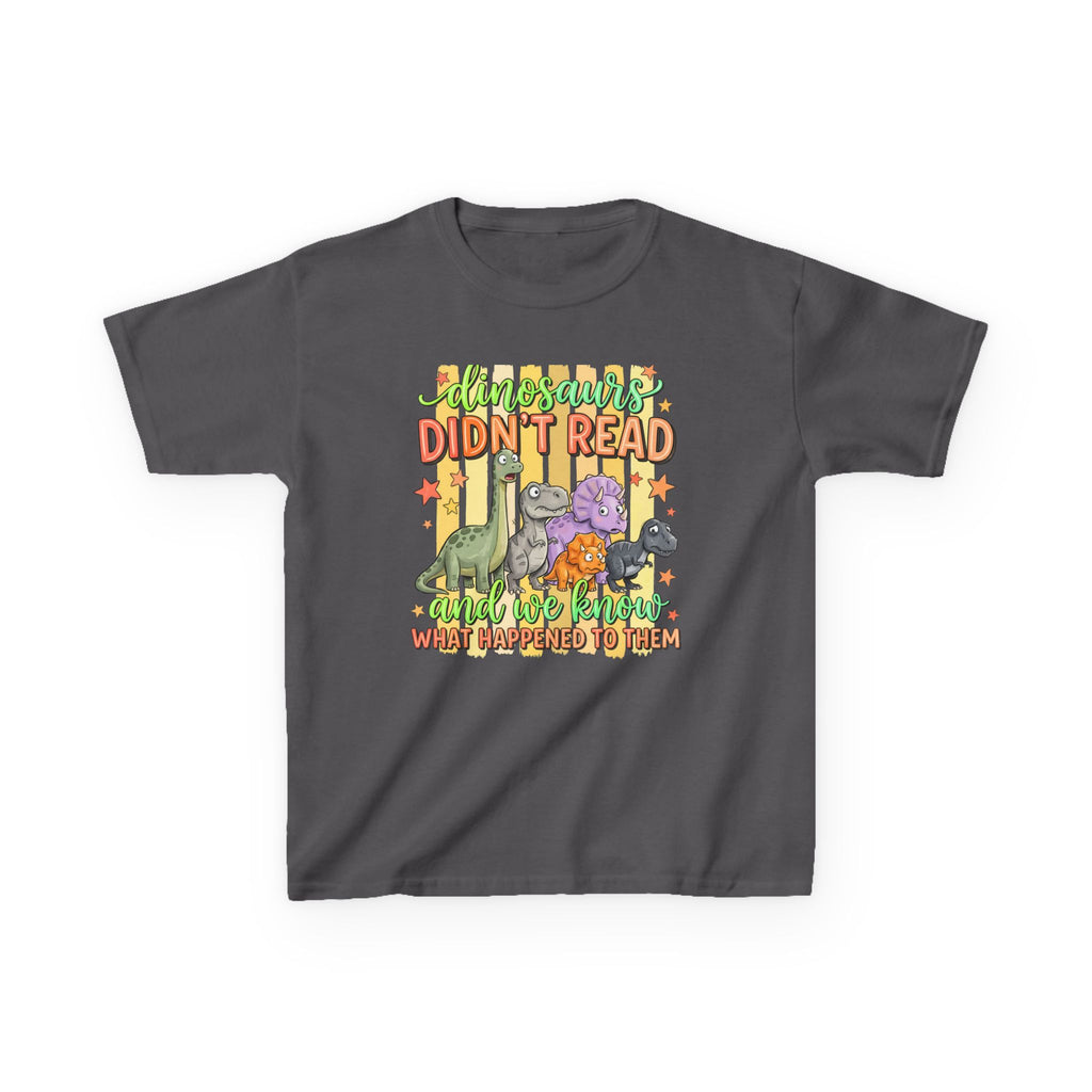 Kids Tee — “Dinosaurs Didn’t Read” Cute Dino Graphic Shirt (Back-to-School, Reading Gift)