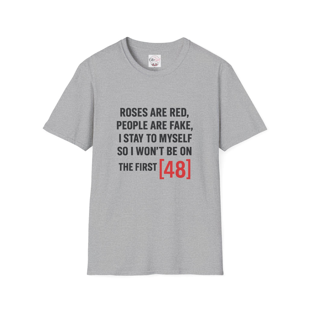 Roses Are Red People Are Fake T-Shirt — Funny Introvert Quote Tee