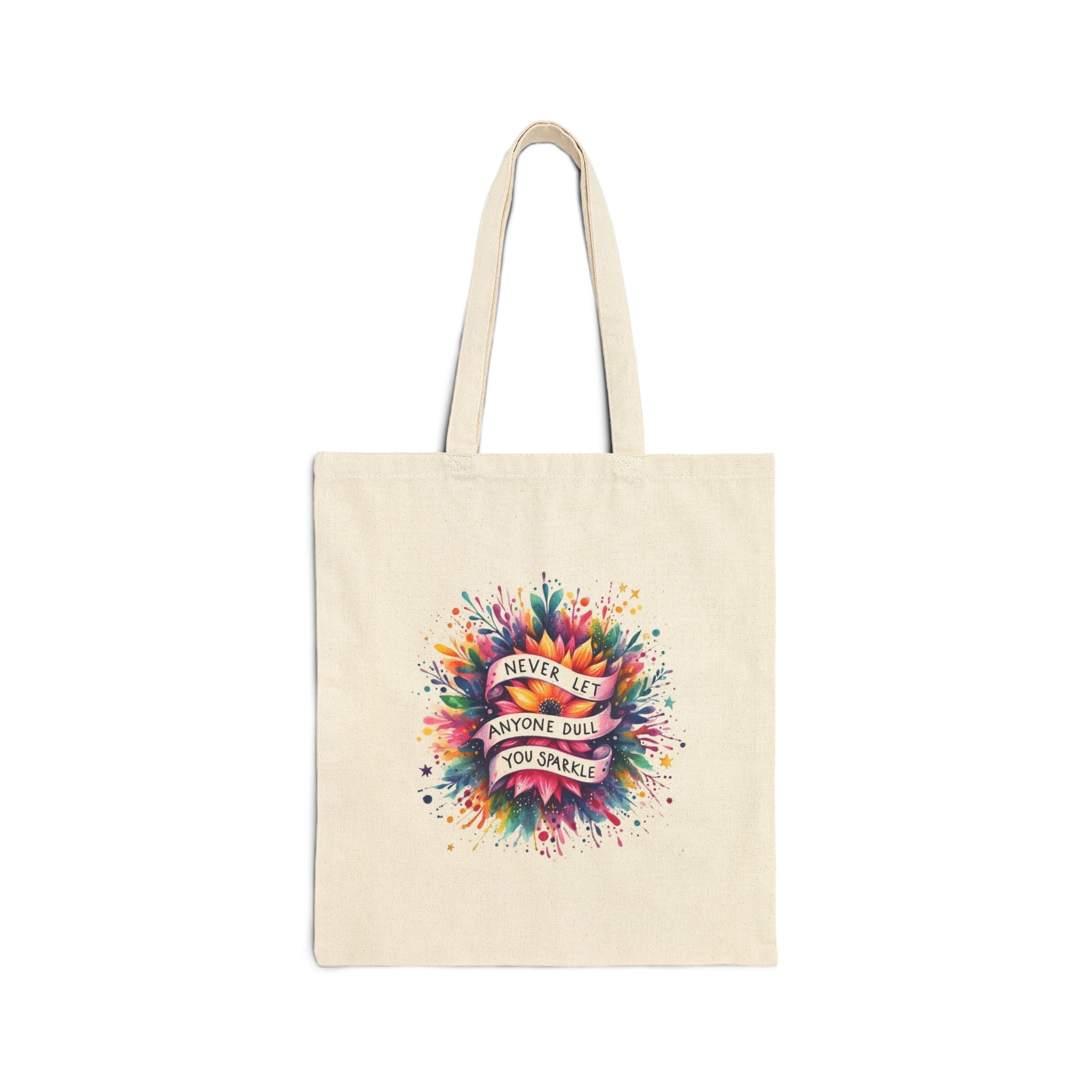Canvas Tote Bag — "Never Let Anyone Dull Your Sparkle" Colorful Splash Art