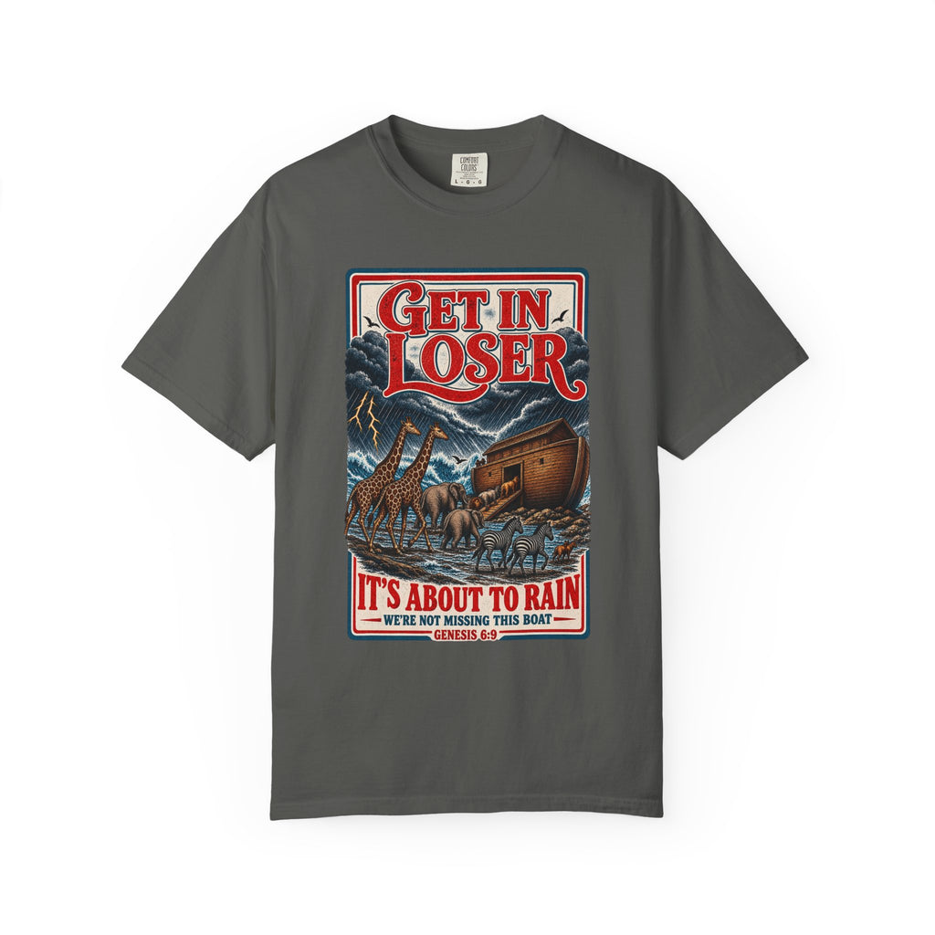 Get In Loser Noah's Ark Graphic T-Shirt — "It's About to Rain" Vintage Rescue Tee