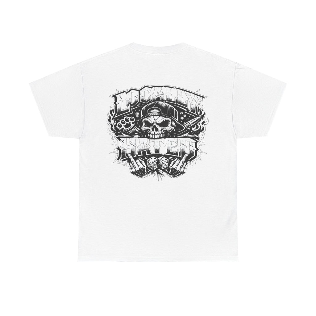 💀 Locally Hated & Unapologetic Tee 💀
