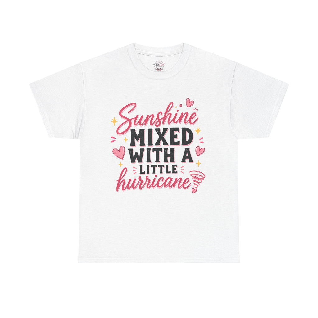 Sunshine Mixed With A Little Hurricane Tee