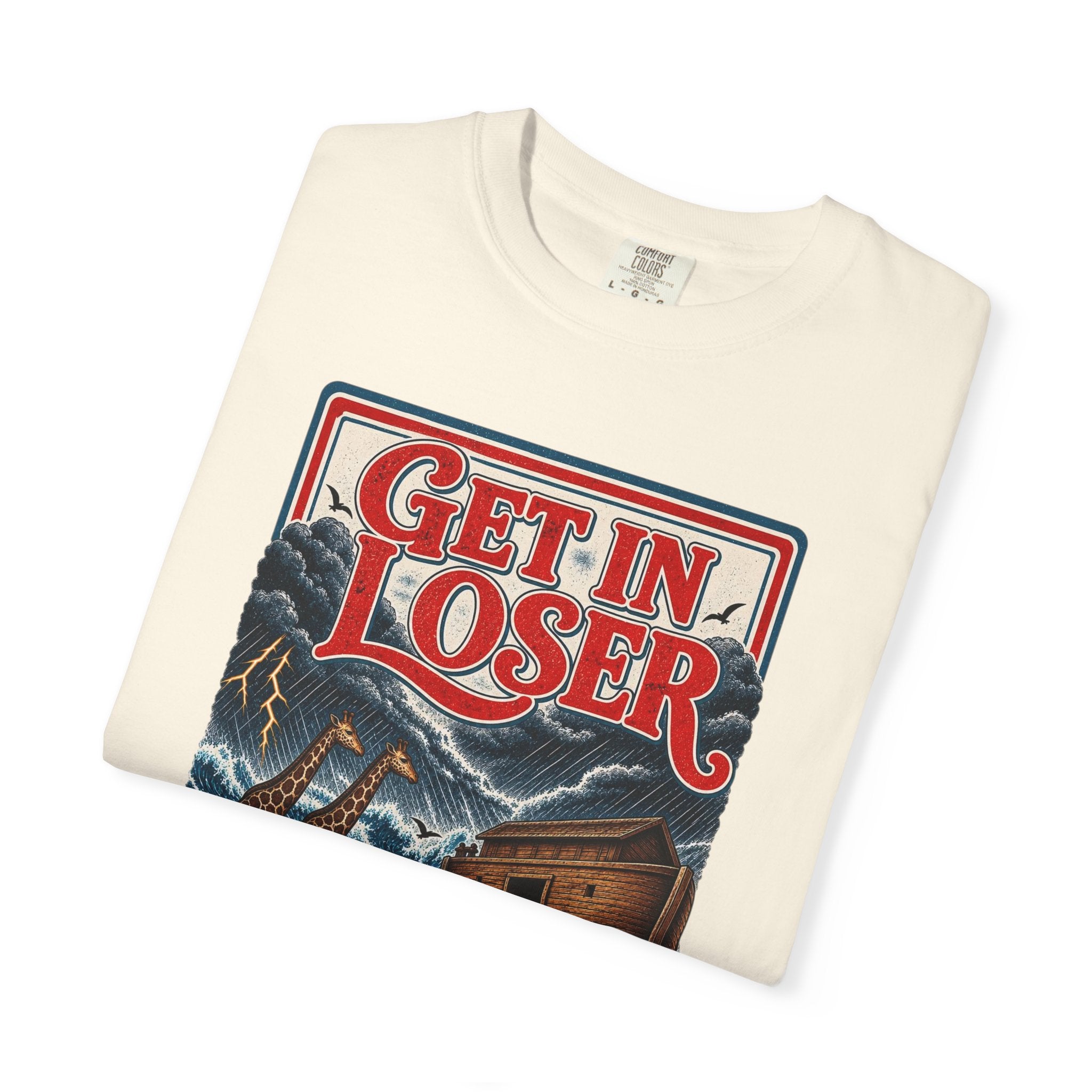 Get In Loser Noah's Ark Graphic T-Shirt — "It's About to Rain" Vintage Rescue Tee