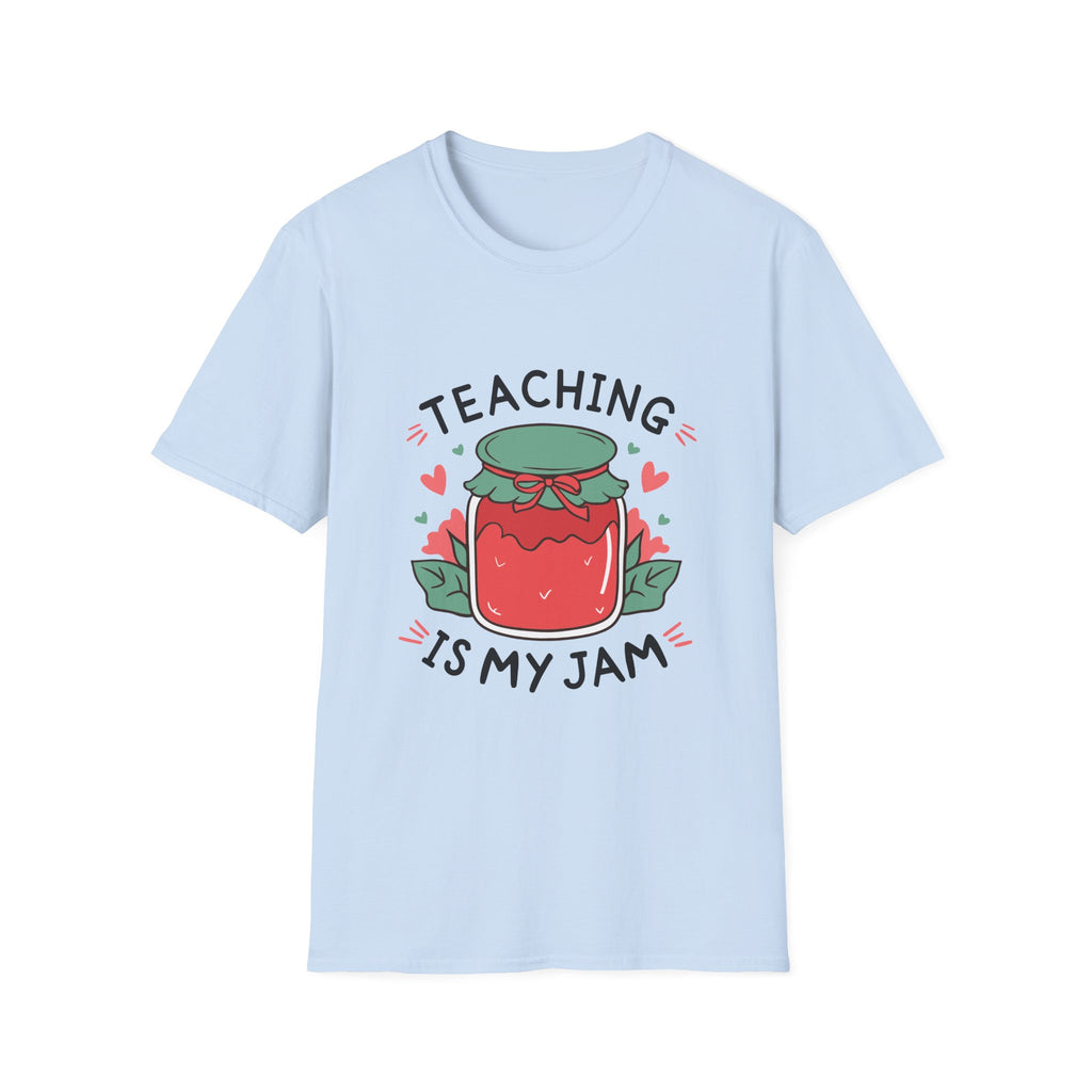 Teaching Is My Jam T-Shirt