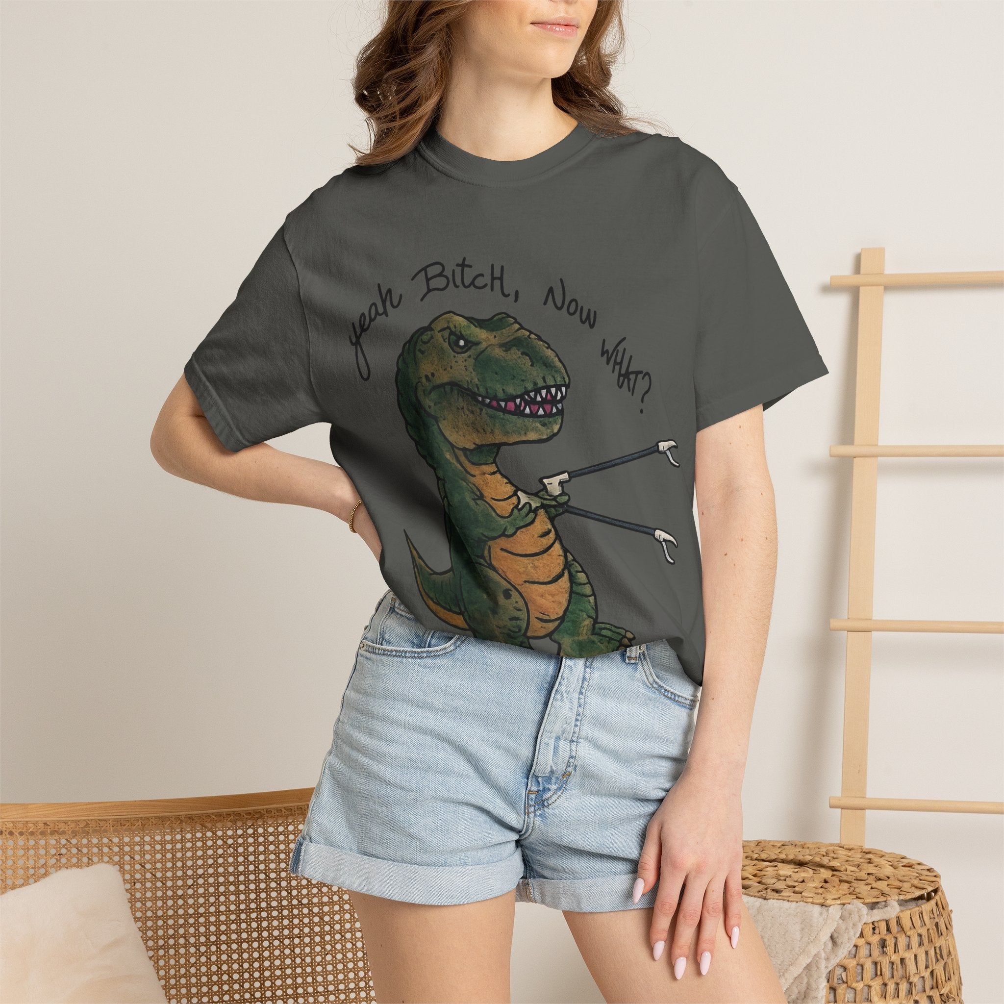 T-Shirt — Funny 'Yeah Bitch, Now What?' T-Rex Graphic Tee
