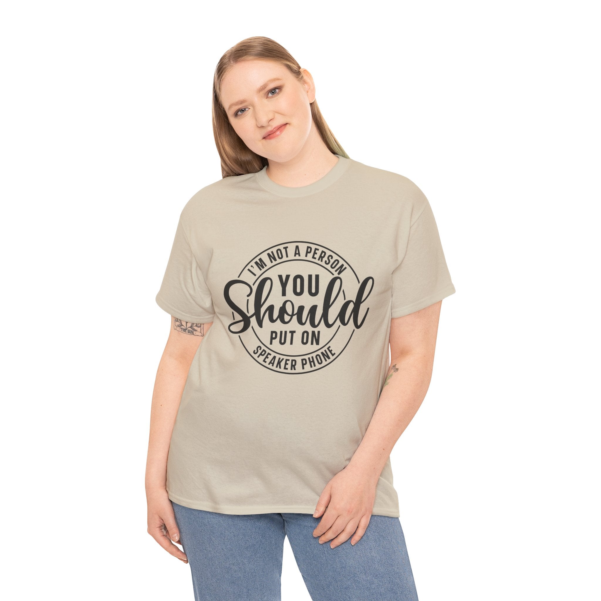 T-Shirt — "I'm Not a Person You Should Put on Speaker Phone" Graphic Tee