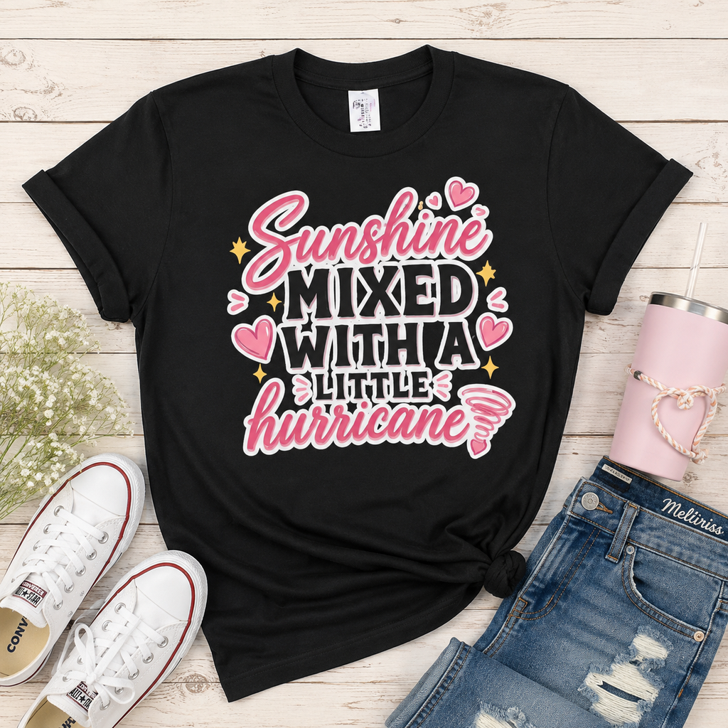 Sunshine Mixed With A Little Hurricane Tee