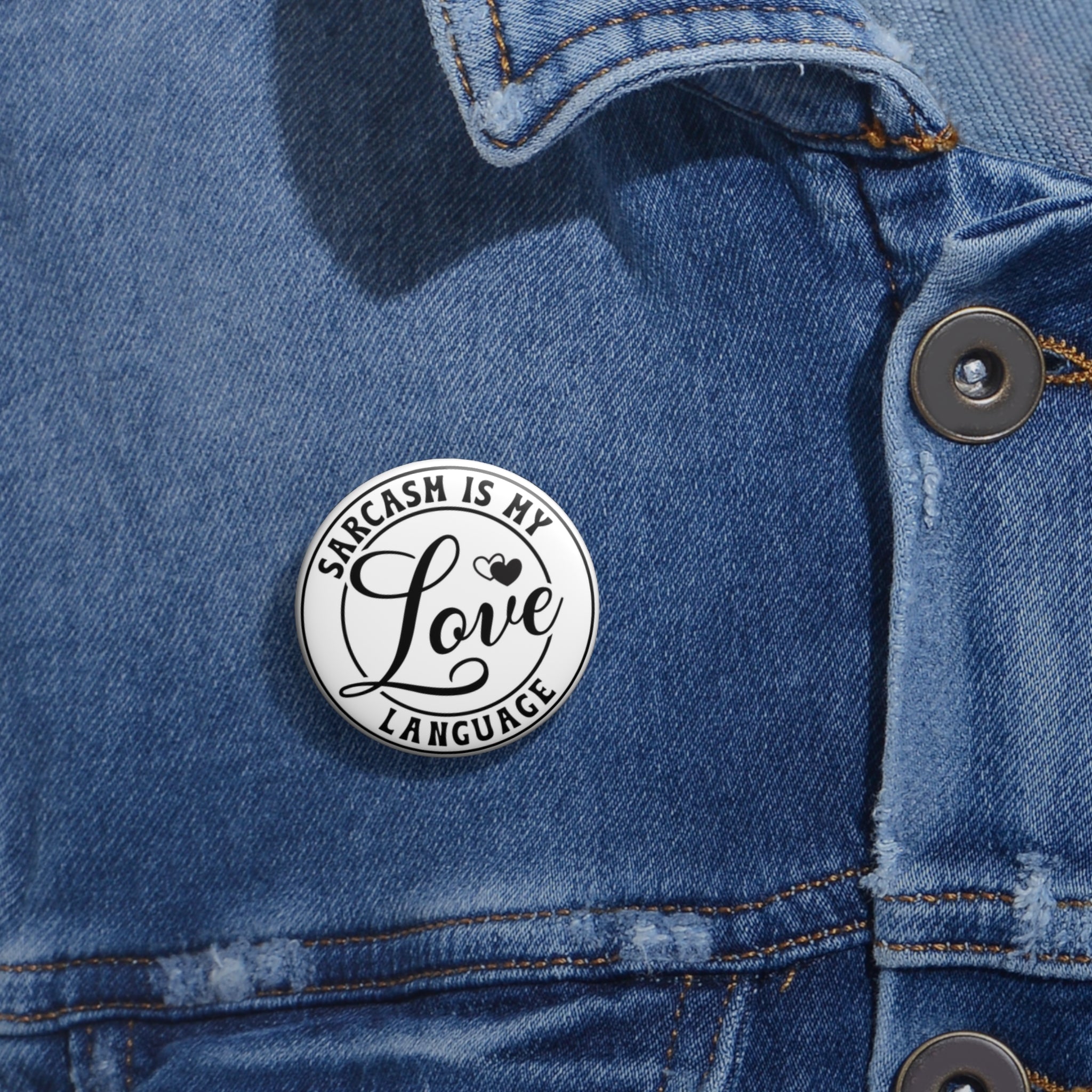 Pin Button — "Sarcasm Is My Love Language" Round Enamel Pin