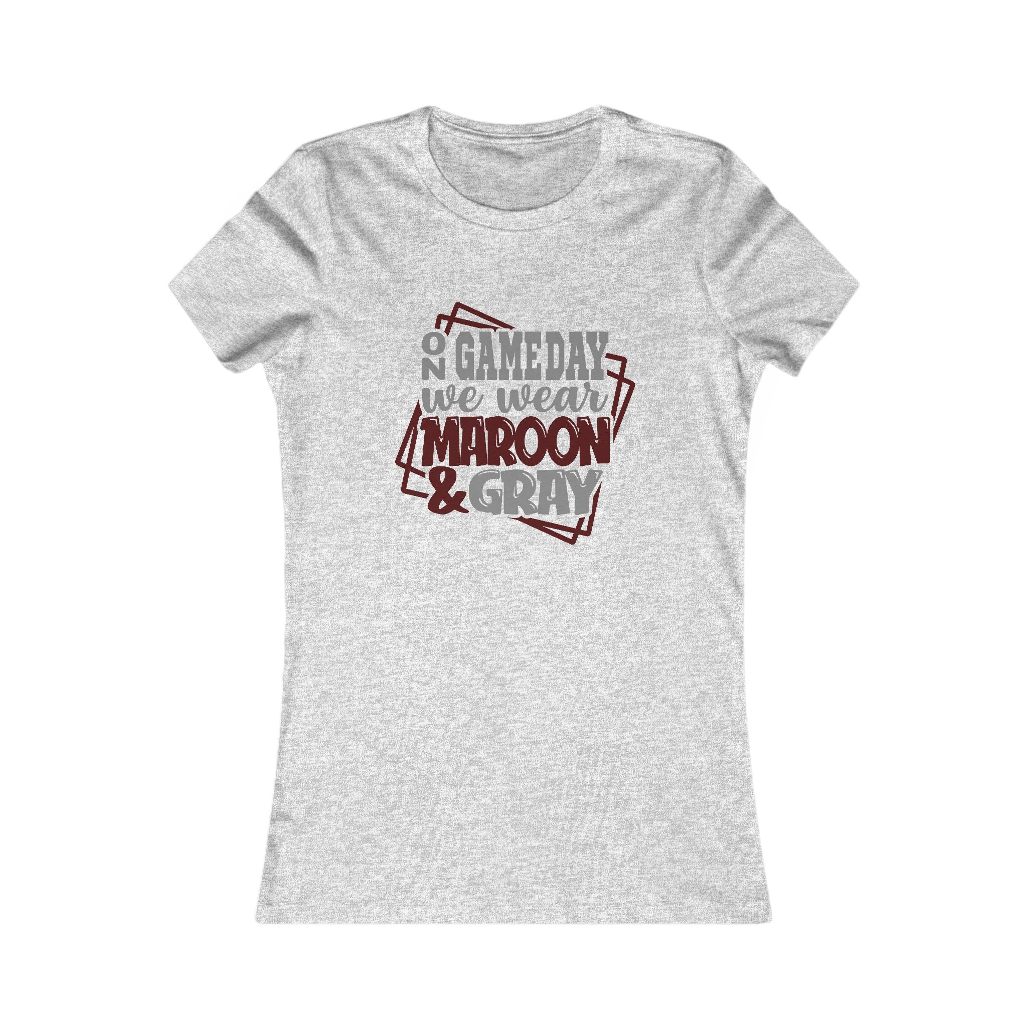 Women's Game Day Tee - "On Game Day We Wear Maroon & Gray"