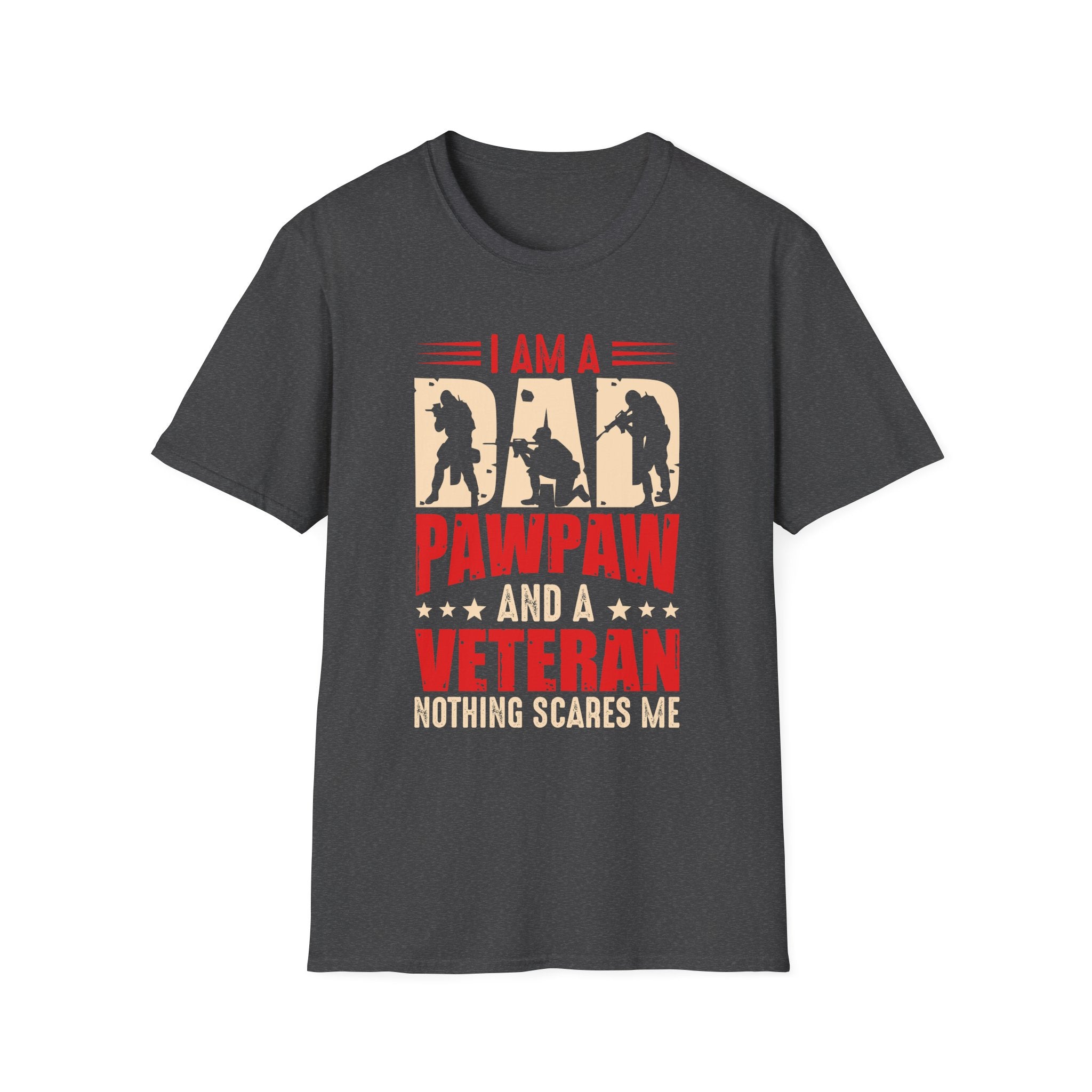 Veteran Dad/Pawpaw T-Shirt — "I Am A Dad Pawpaw and a Veteran" Patriotic Military Gift