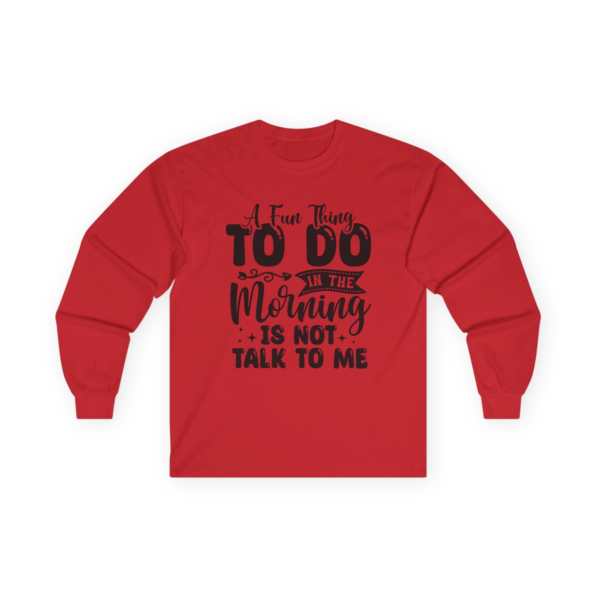 "A Few Things To Do In The Morning Is Not Talk To Me" Funny Morning Shirt