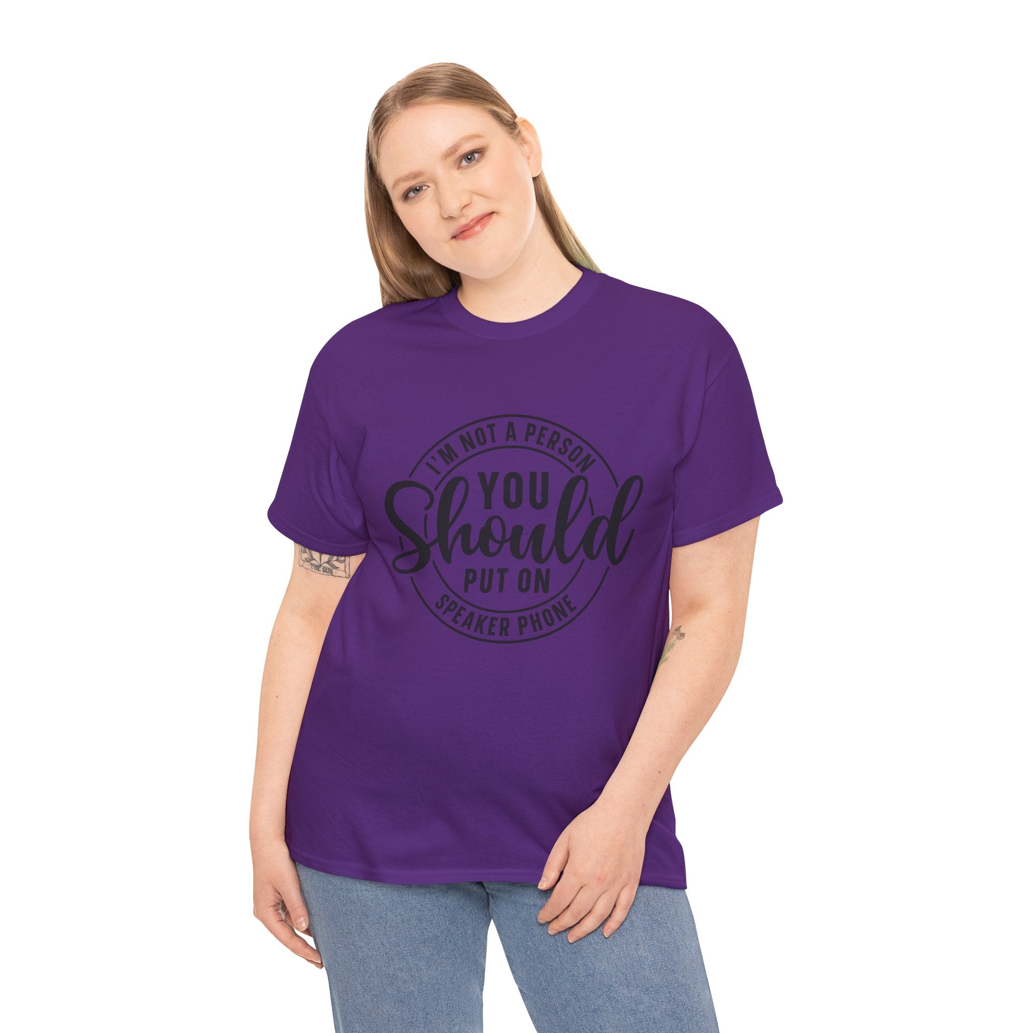 T-Shirt — "I'm Not a Person You Should Put on Speaker Phone" Graphic Tee