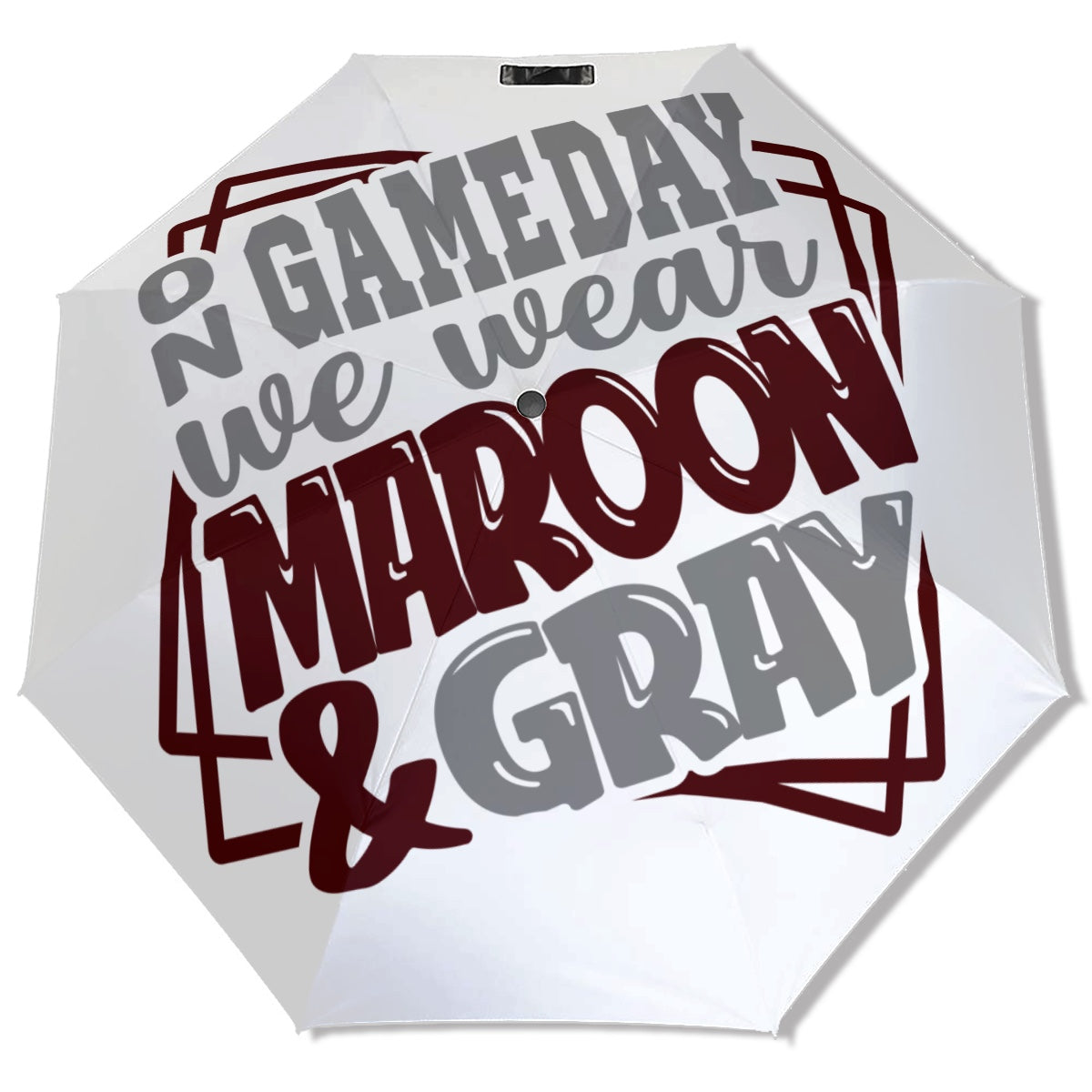 On gameday we wear Maroon & Gray- Adult umbrella