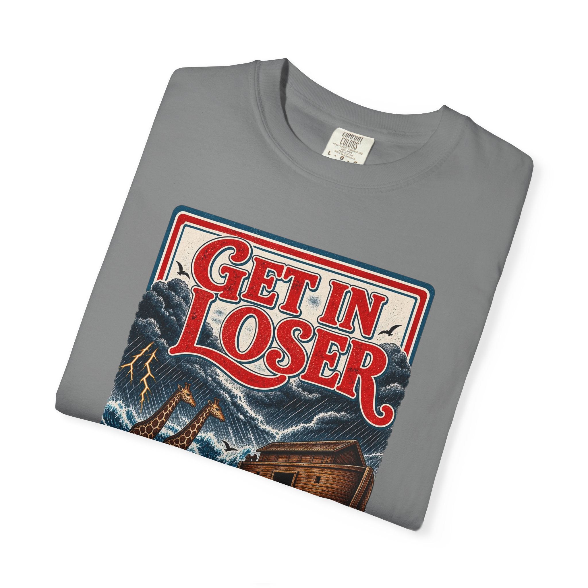 Get In Loser Noah's Ark Graphic T-Shirt — "It's About to Rain" Vintage Rescue Tee