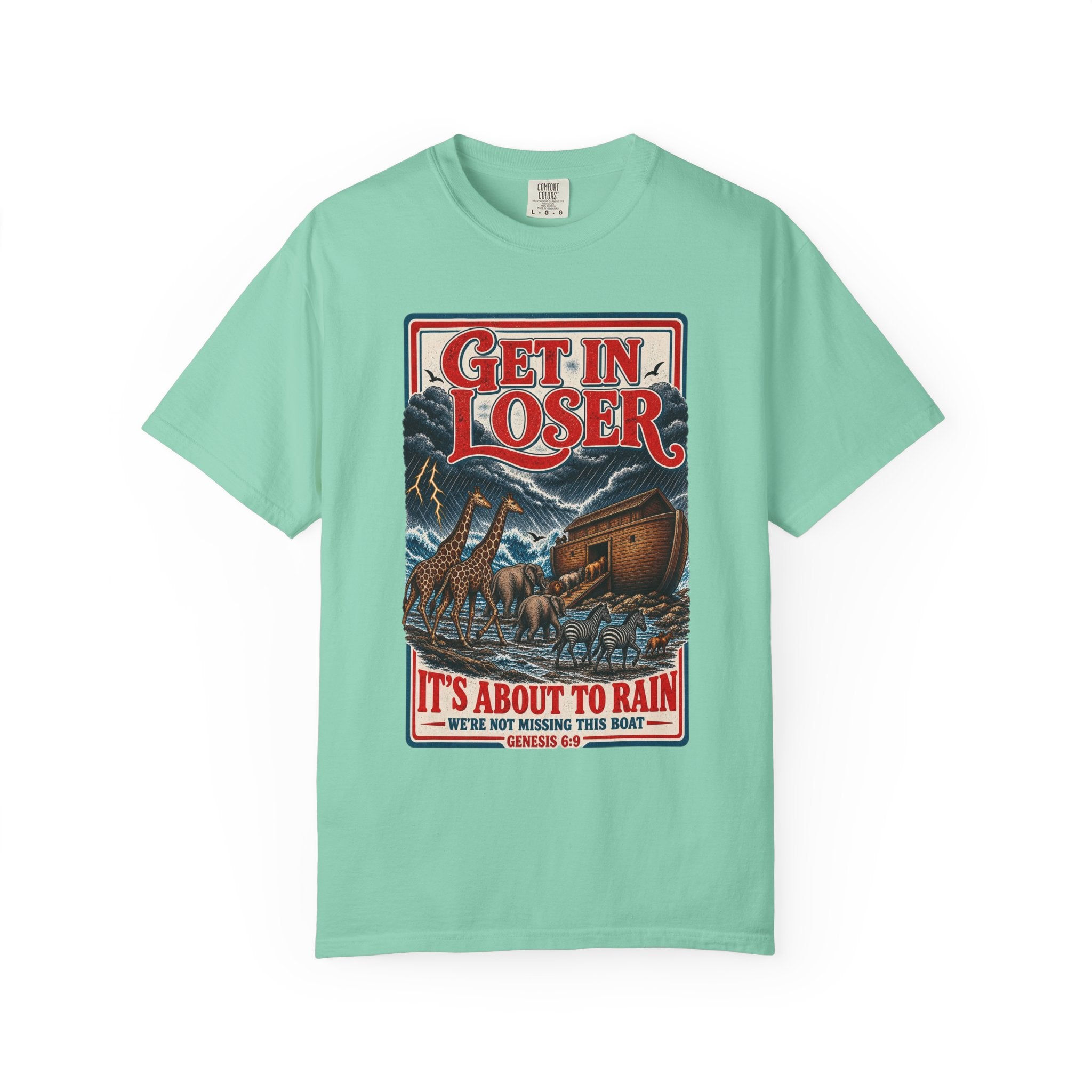 Get In Loser Noah's Ark Graphic T-Shirt — "It's About to Rain" Vintage Rescue Tee