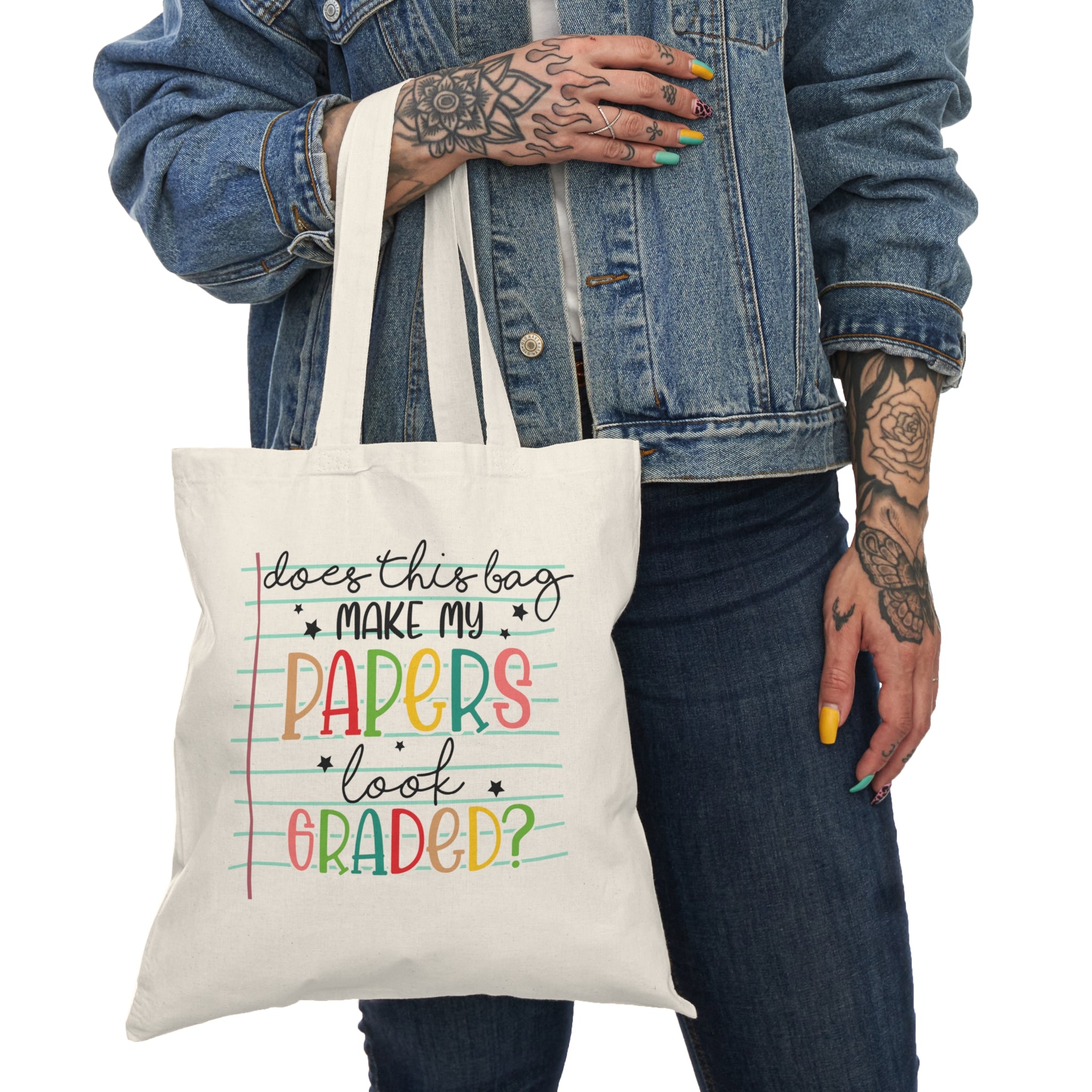 Teacher Tote Bag – “Does This Bag Make My Papers Look Graded?”