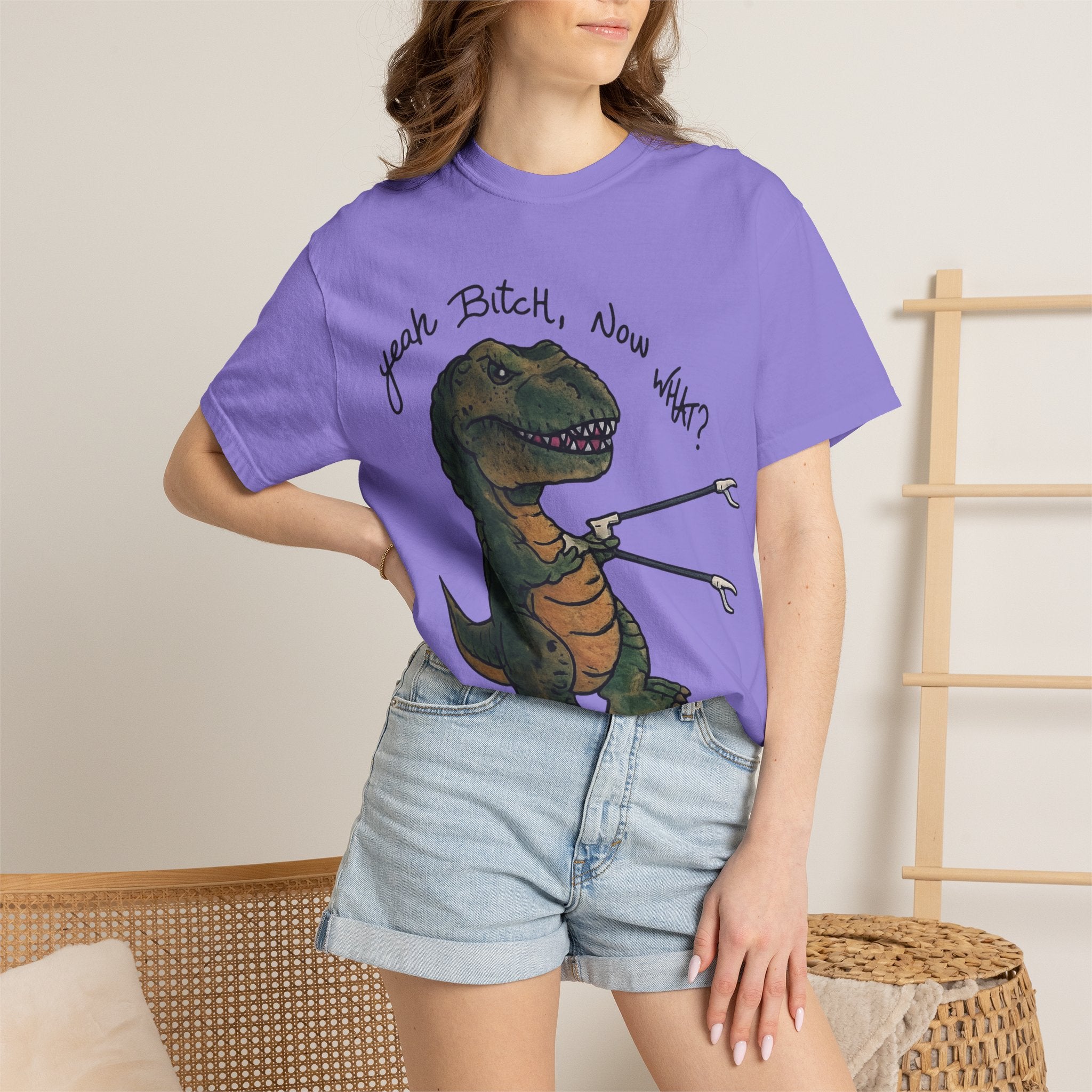T-Shirt — Funny 'Yeah Bitch, Now What?' T-Rex Graphic Tee