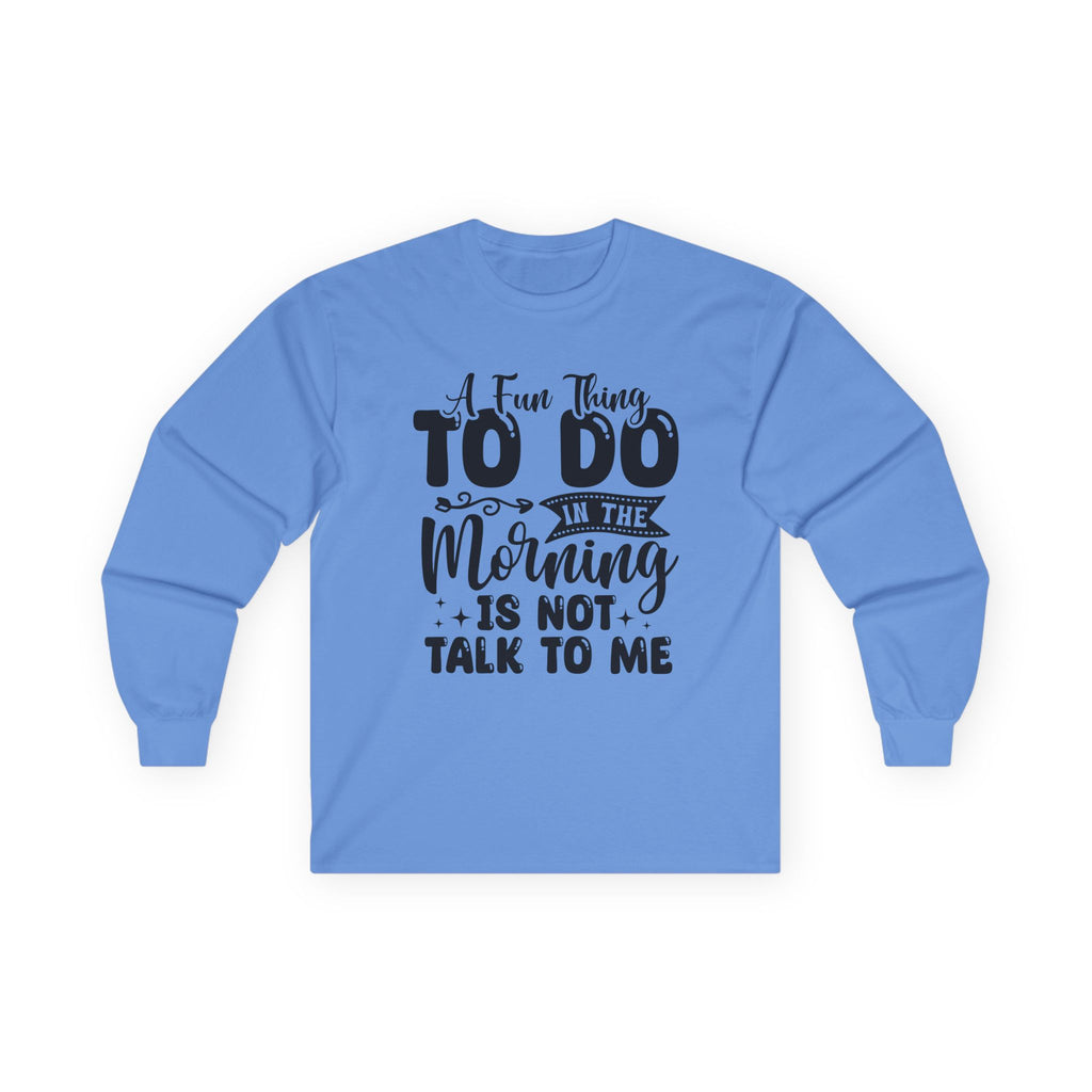 "A Few Things To Do In The Morning Is Not Talk To Me" Funny Morning Shirt
