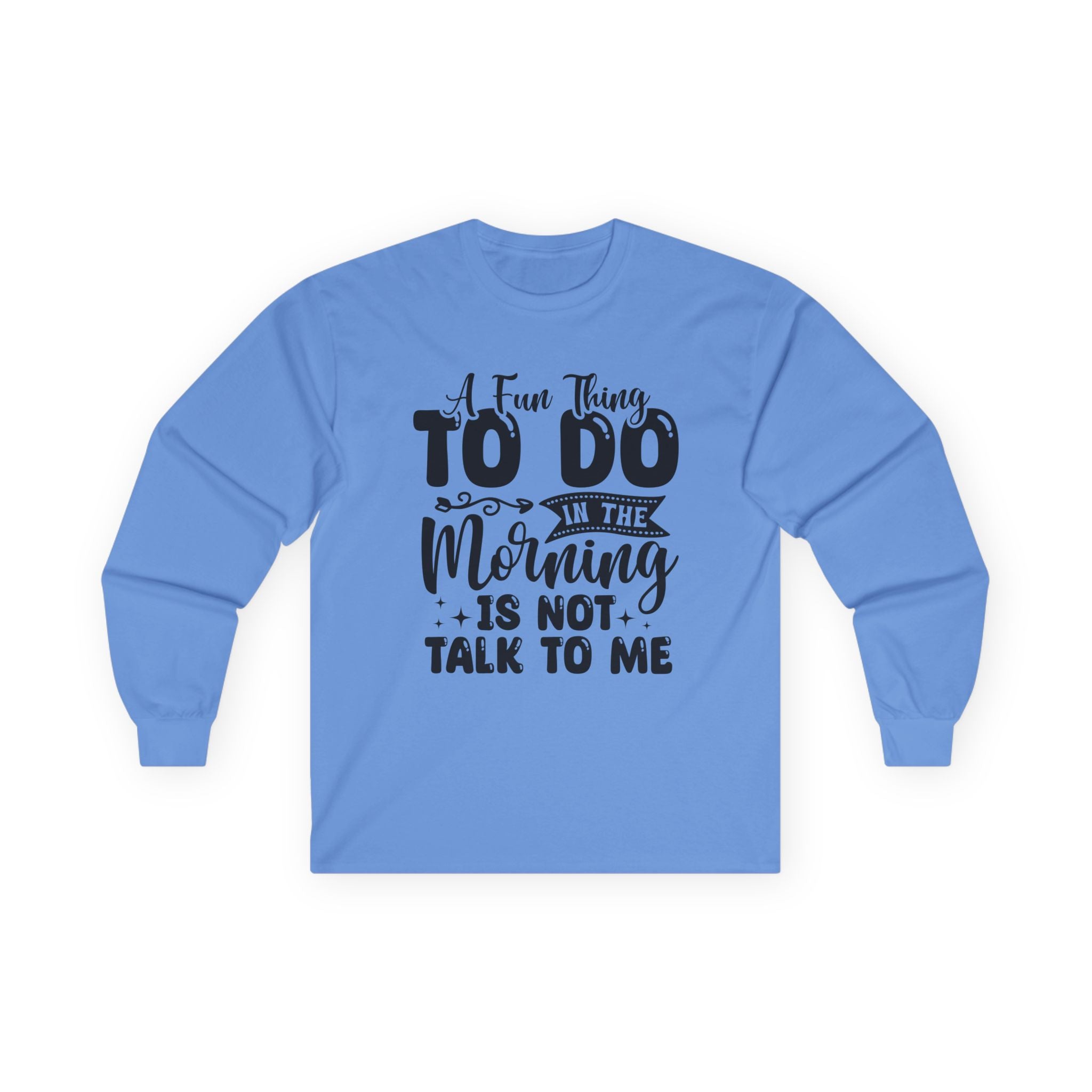 "A Few Things To Do In The Morning Is Not Talk To Me" Funny Morning Shirt