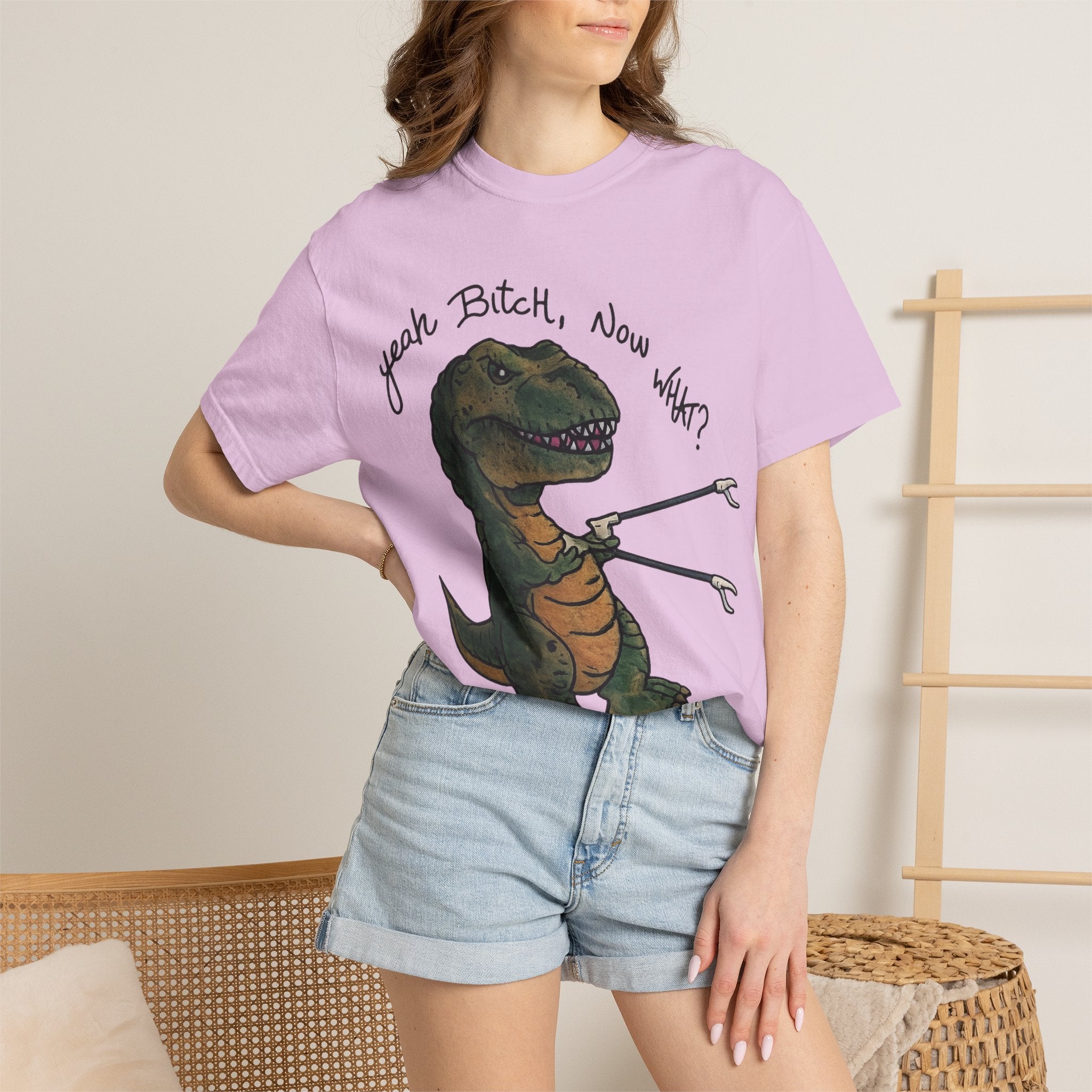 T-Shirt — Funny 'Yeah Bitch, Now What?' T-Rex Graphic Tee